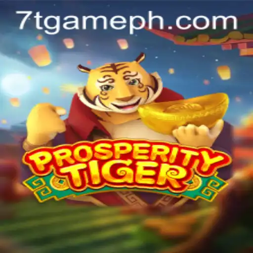 Dive into the Exciting World of ProsperityTiger: A 7T GAME Adventure