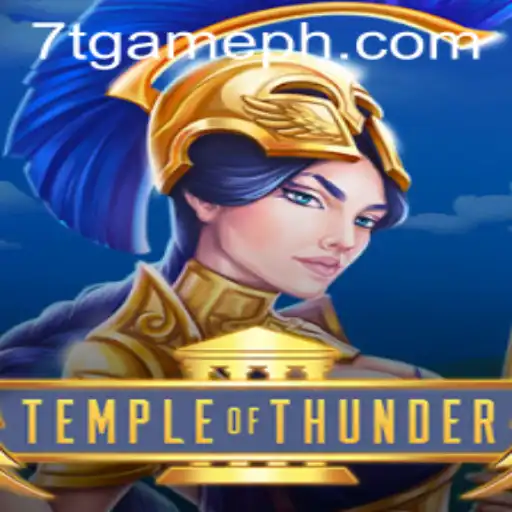 TempleofThunder: Unveiling the World of 7T GAME